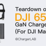 Latest Teardown of DJI 65W GaN Charger (For DJI Mavic 3)
