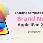 Charging Compatibility Test of 2022 Apple 10.9-inch iPad (10th Generation)