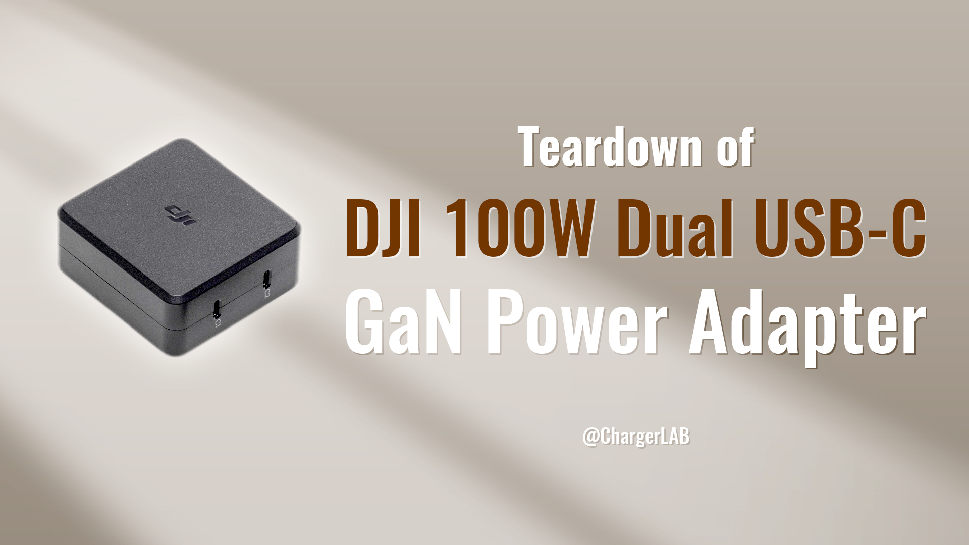 Teardown of DJI 100W Dual USB-C GaN Power Adapter (For Drones and More)
