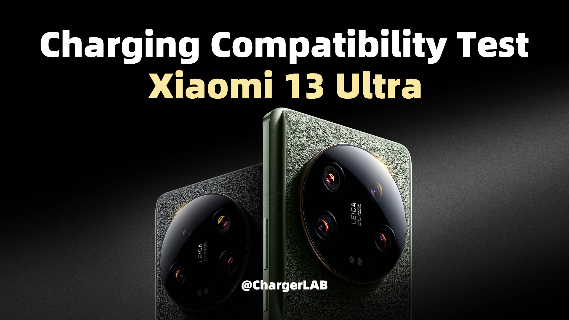 Charging Compatibility Test of Xiaomi 13 Ultra