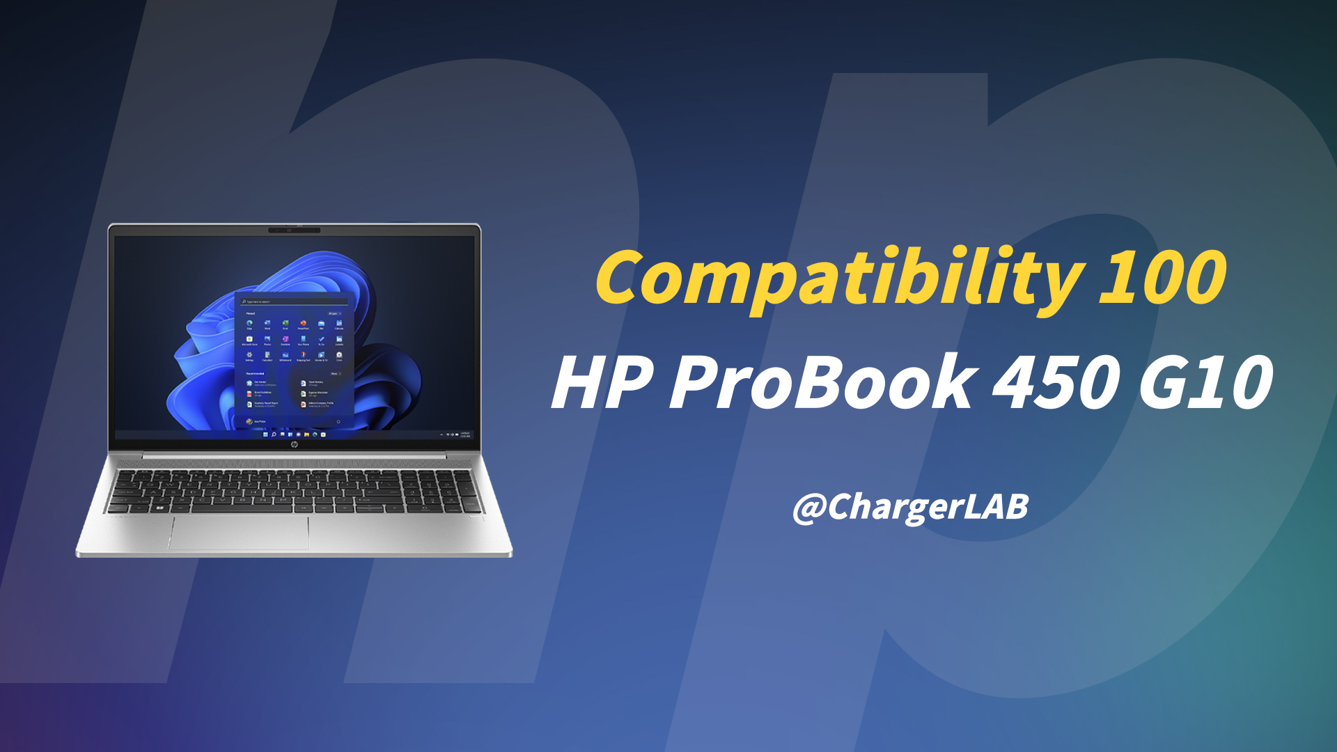 HP ProBook 450 15.6 inch G10 Notebook PC - ChargerLAB Compatibility 100