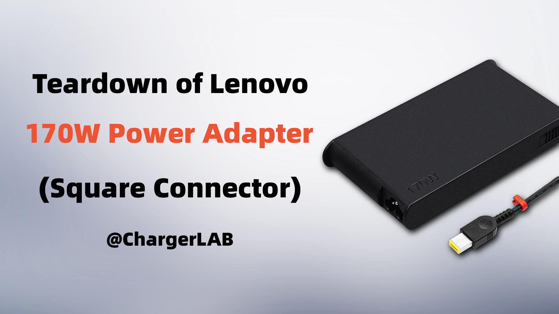 Teardown of Lenovo 170W AC Power Adapter (Square Connector)