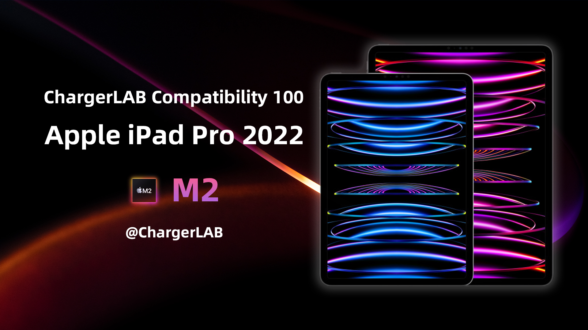 How Fast Is Apple iPad Pro 2022 Charged? - ChargerLAB Compatibility 100