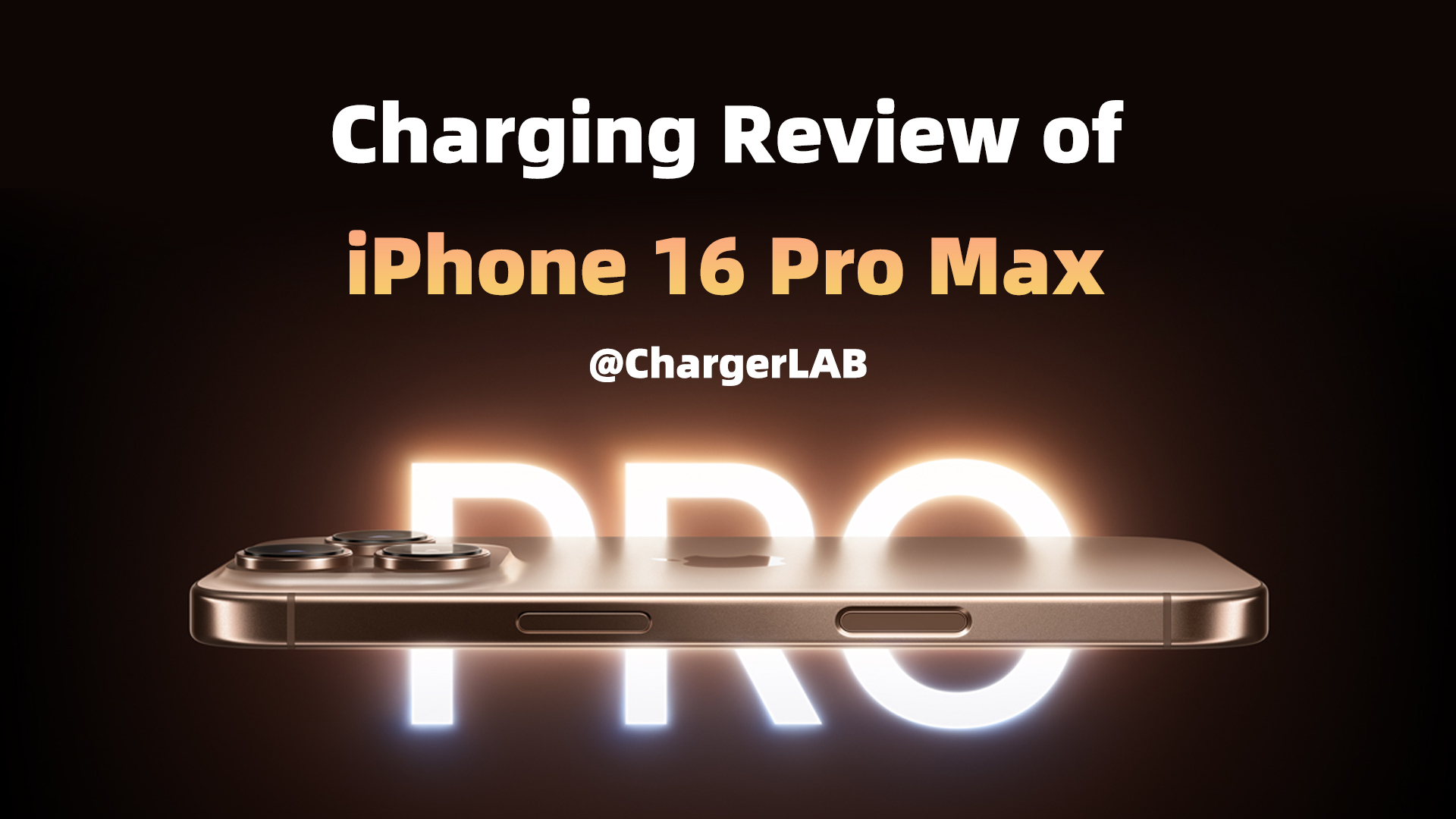 Charging Review of iPhone 16 Pro Max