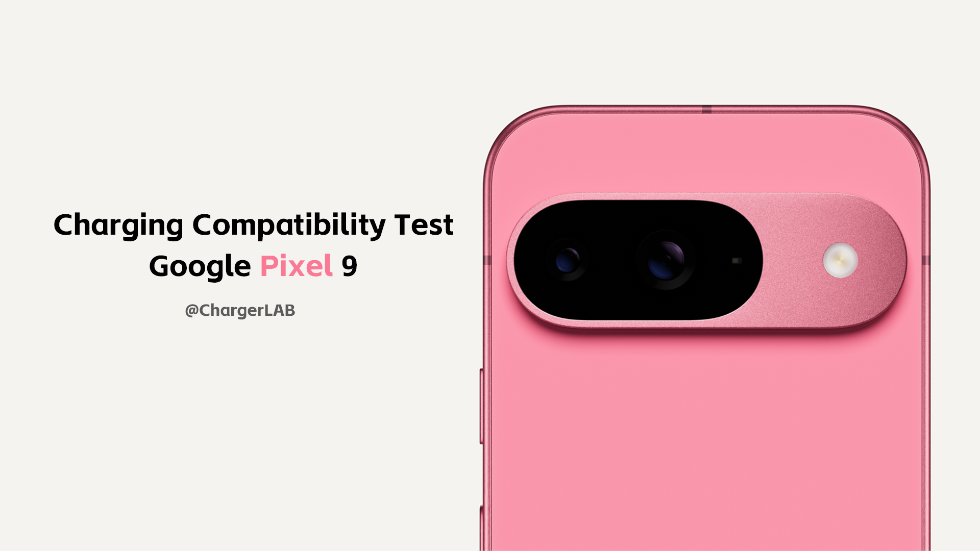 Charging Compatibility Test of Google Pixel 9