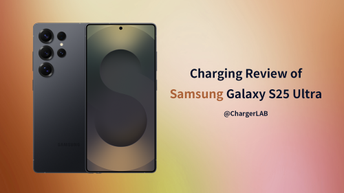Charging Review of Samsung Galaxy S25 Ultra (Video)